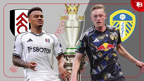 Nhận định bóng đá Fulham vs Leeds, 21h00 ngày 13/9: Khó vui ở London